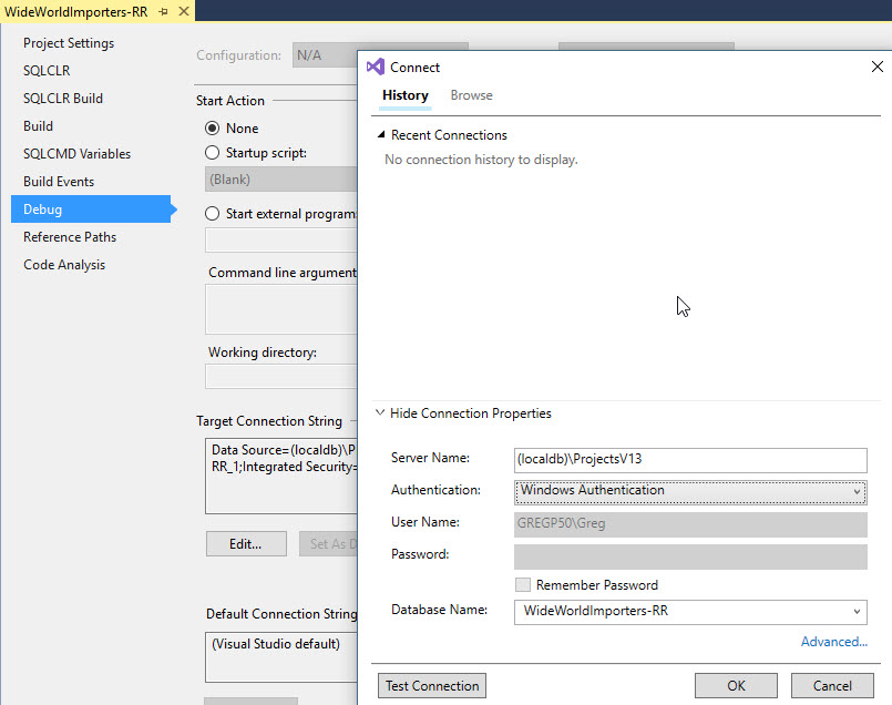 In Visual Studio, on the WideWorldImporters-RR tab, in the left pane, Debug is selected. A Connect dialog box with the History tab selected is open in front of it. Under Recent Connections, no connection history displays. Farther down, the Server Name field is set to (localdb)\ProjectsV13. Authentication is set to Windows Authentication, and Database Name is WideWorldImporters-RR.